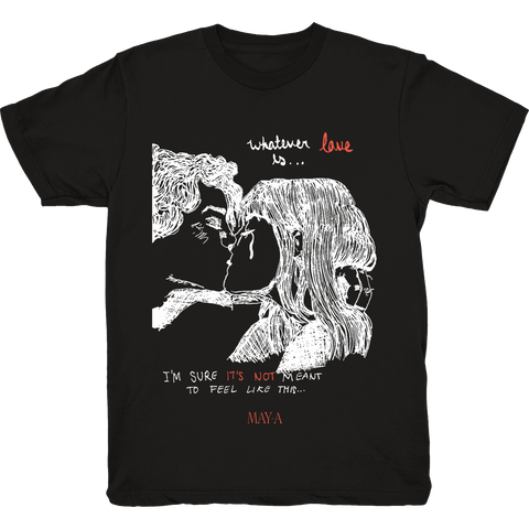 WHATEVER LOVE IS T-SHIRT